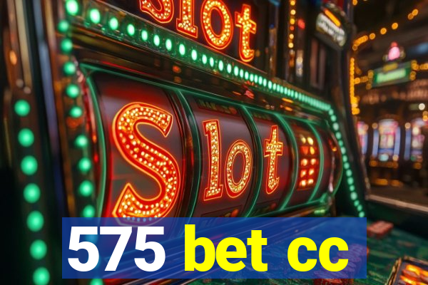 575 bet cc